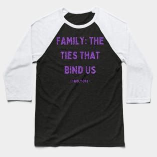 Family Day, Family: The Ties that Bind Us, Pink Glitter Baseball T-Shirt